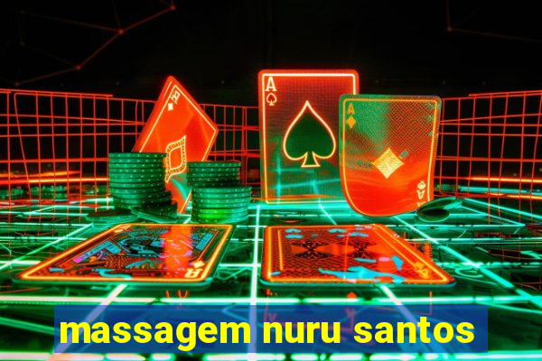 massagem nuru santos